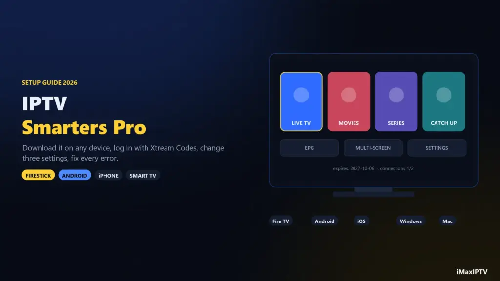 IPTV Smarters Pro 2026 — download, login and setup on every device